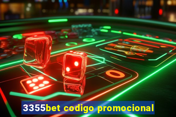 3355bet codigo promocional